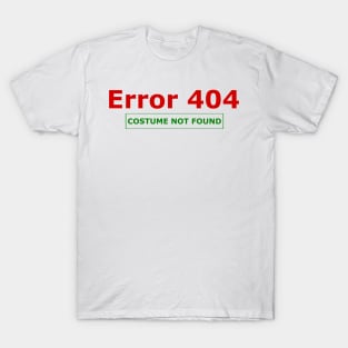 Error 404 Halloween costume T-Shirt